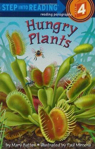 Hungry Plants (Step-into-Reading, Step 4)