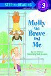 Molly The Brave And Me: Step Into Reading Step 3