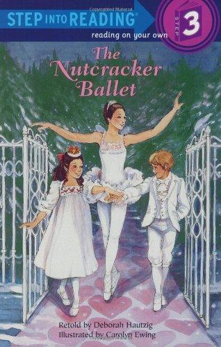 The Nutcracker Ballet (Step-Into-Reading, Step 3)