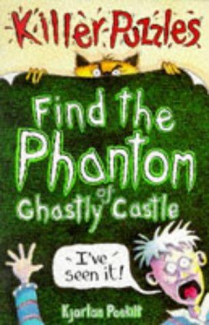 Find the Phantom of Ghastly Castle Pb (Killer Puzzles)