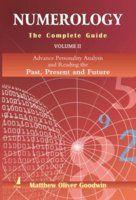 Numerology: The Complete Guide Vol 2 (Advance Personality Analysis)