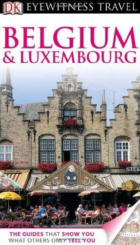 Belgium & Luxembourg. (Eyewitness Travel Guides) 