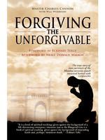 Forgiving The Unforgivable