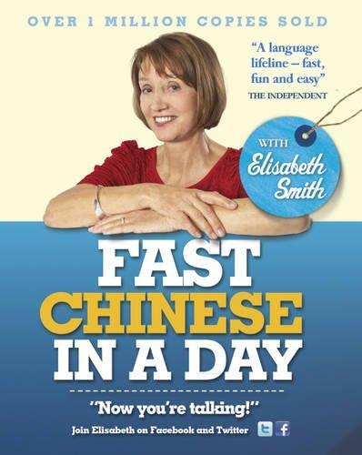 Fast Mandarin Chinese in a Day with Elisabeth Smith (Fast in a Day)