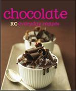 Chocolate: 100 everyday Recipes