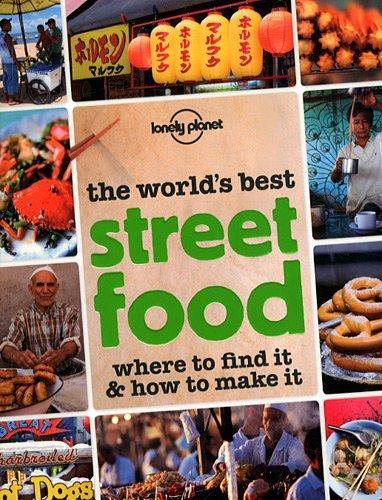 Lonely Planet The World's Best Street Food (General Pictorial)