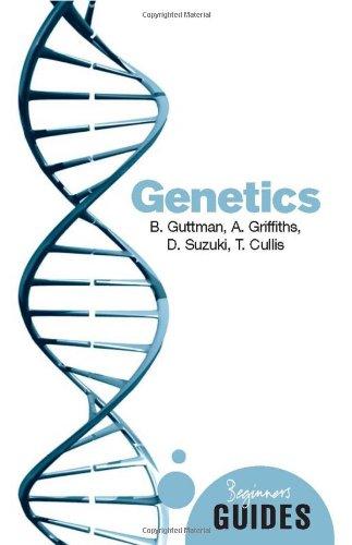 Genetics: A Beginner's Guide (Beginners Guide (Oneworld)) 