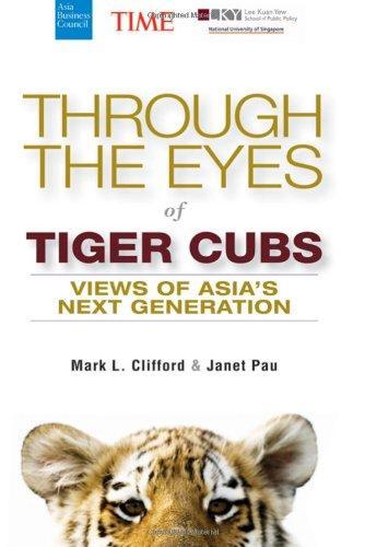 Through the Eyes of Tiger Cubs: Views of Asia's Next Generation 