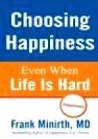 Choosing Happiness: Even When Life Is Hard