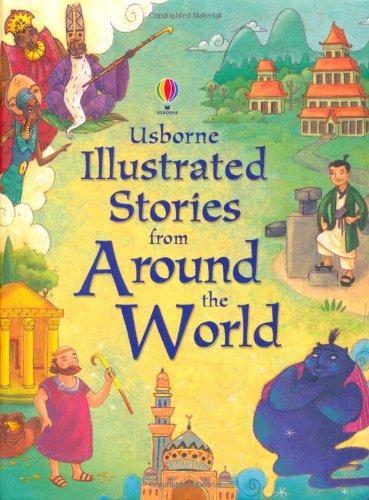 USBORNE ILLUSTRATED STORIES FROM AROUND THE WORLD