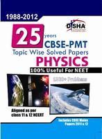 25 Years CBSE-PMT Topic wise Solved Papers PHYSICS (1988 - 2012)