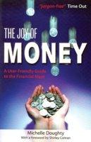 The Joy of Money: A User - Friendly Guide to the Financial Maze