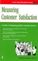 Measuring Customer Satisfaction: A Guide to Managing Quality Customer Service