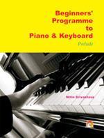 Beginners\' Programme To Piano & Keyboard Prelude