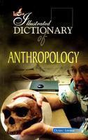 Illustrated Dictionary of Anthropology