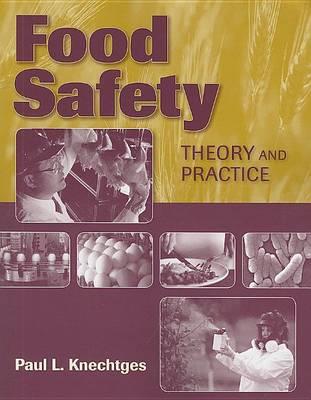 Food Safety: Theory And Practice