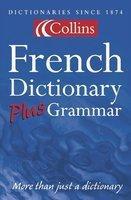 COLLINS FRENCH DICTIONARY PLUS GRAMMER