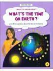 WHAT'S THE TIME ON EARTH ?