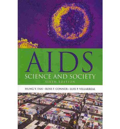 AIDS: Science and Society, Sixth Edition (AIDS (Jones and Bartlett))
