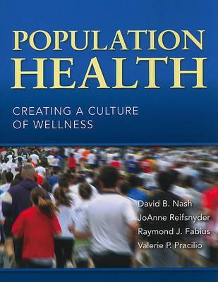 Population Health: Creating a Culture of Wellness
