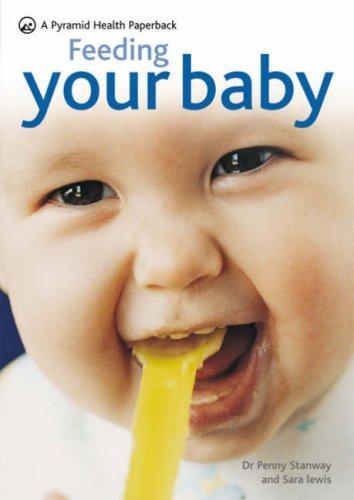 PRACTICAL PARENTING: FEEDING YOUR BABY(PYRAMID)