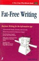 Fat-Free Writing: Business Writing for the Information Age