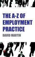 The A - Z of Employment Practice