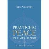 Practicing Peace in Times of War 