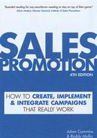 Sales Promotion, 4/e (How to create, implement & integrate campaigns that really work)