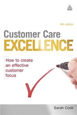 Customer Care Excellence (Customer Care Excellence: How to Create an Effective Customer Care)