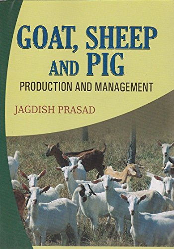 Goat, Sheep and Pig Production and Management