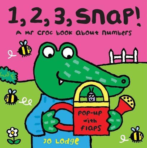 A Mr Croc book about numbers: 1, 2, 3 Snap!