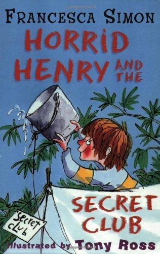 HORRID HENRY AND THE SECRET CLUB