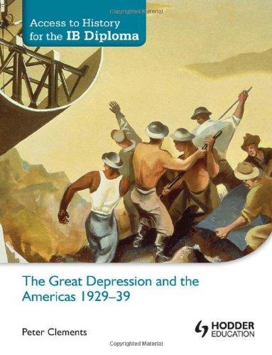 Great Depression and the Americas, 1929-39: Access to History for the Ib Diploma (Access to History/Ib Diploma)
