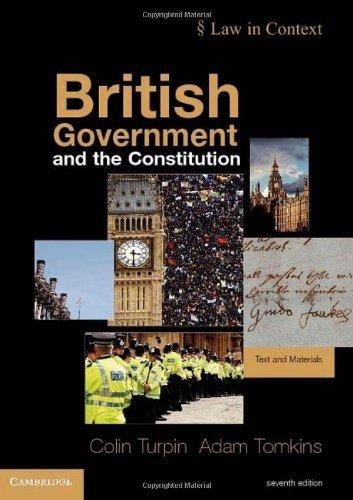 British Government and the Constitution: Text and Materials (Law in Context)
