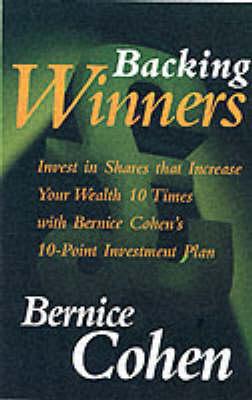 Backing Winners: Invest in Shares That Increase Your Wealth 10 Times with Ber...