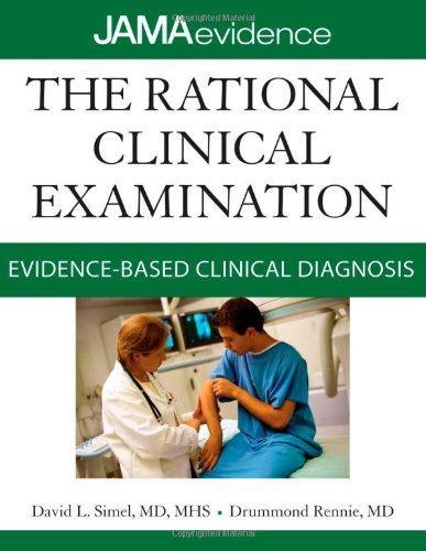 The Rational Clinical Examination: Evidence-Based Clinical Diagnosis (Jama & Archives Journals) 