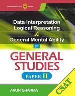 Data Interpretation Logical Reasoning & General Mental Ability: General Studies (Paper – II) (CSAT)