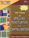 100 Tests In Spelling, Punctuation And Capitalisation