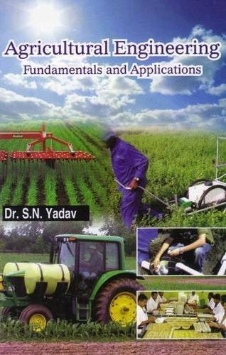 Agricultural Engineering: Fundamentals and Applications 