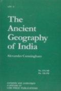 The Ancient Geography of India: I. the Buddhist Period, Including the Campaigns of Alexander, and the Travels of Hwen-Thsang