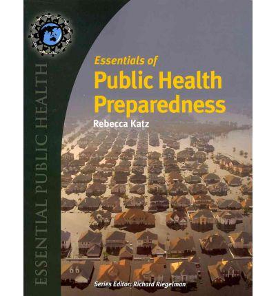 Essentials Of Public Health Preparedness (EssentialPublic Health)