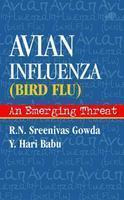 Avian Influenza (Bird Flu) An Emerging Threat