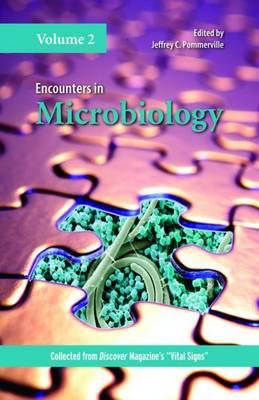 Encounters in Microbiology Volume 2