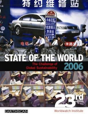 State of the World 2006: The Challenge of Global Sustainability