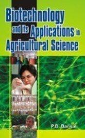 Biotechnology and Its Applications in Agricultural Science 