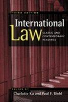 International Law - Classic And Contemporary Readings