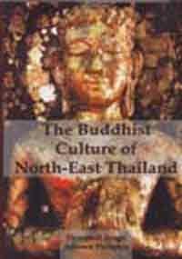 Buddhist Culture Of North-East Thailand 