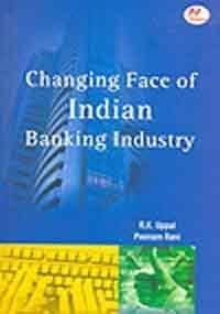 Changing Face of Indian Banking Industry 