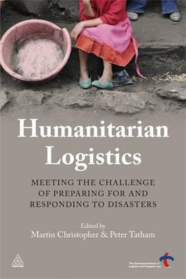 Humanitarian Logistics: Meeting the Challenge of Preparing for and Responding to Disasters